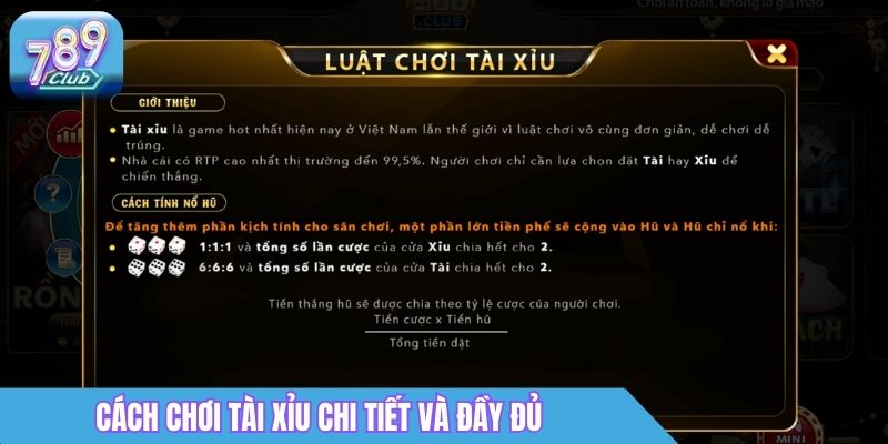 Tài Xỉu 789Club: Cách Chơi & Mẹo Quản Lý Vốn 3 Cách chơi Tài Xỉu chi tiết và đầy đủ