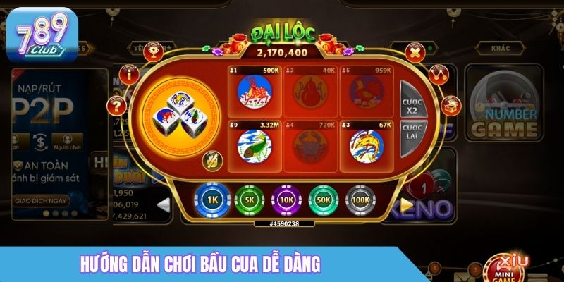 Bầu Cua 789Club: Cách Chơi & Tỷ Lệ Trả Thưởng 2 Hướng dẫn chơi Bầu Cua dễ dàng