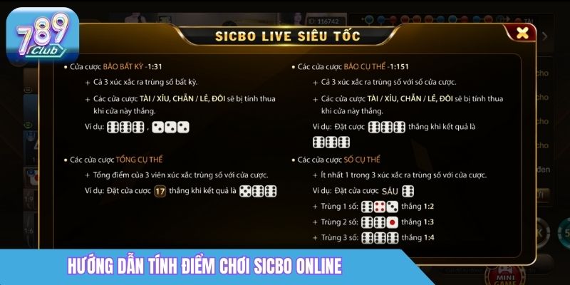 Sicbo Online 789Club: Cách Chơi & Tỷ Lệ Trả Thưởng 2 Hướng dẫn tính điểm chơi Sicbo online