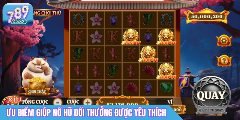 Nổ Hũ Đổi Thưởng 789club Là Gì? Cách Chơi & Săn Jackpot 1 Những ưu điểm giúp Nổ Hũ đổi thưởng được nhiều người yêu thích