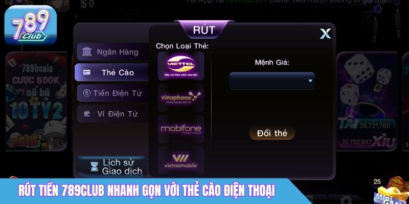 Rút Tiền 789Club: Hướng Dẫn & Thời Gian Xử Lý 1 Rút tiền 789Club nhanh gọn với thẻ cào điện thoại