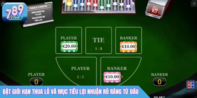 Kinh Nghiệm Chơi 789Club: Mẹo Chơi An Toàn & Hiệu Quả 3 Đặt giới hạn thua lỗ và mục tiêu lợi nhuận rõ ràng từ đầu