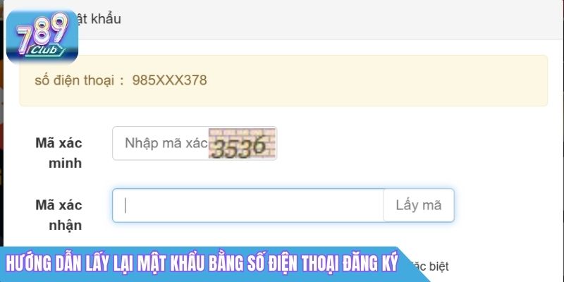 Quên Mật Khẩu 789Club? Cách Lấy Lại Nhanh Nhất 1 Hướng dẫn lấy lại mật khẩu bằng số điện thoại đăng ký