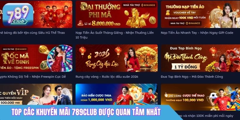 Top các khuyến mãi 789club được quan tâm nhất